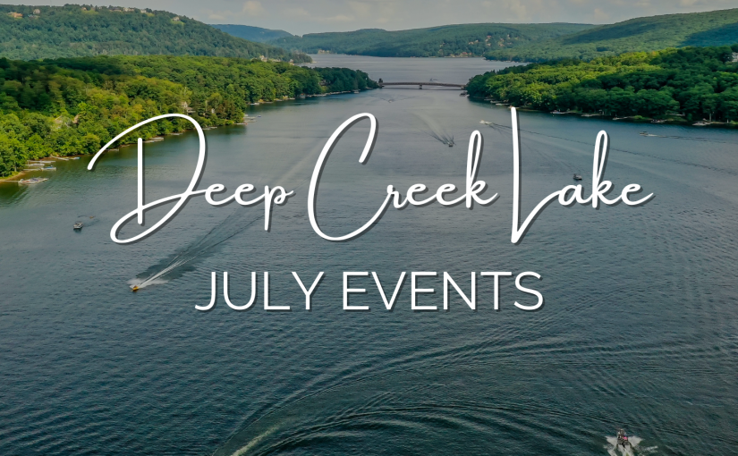 Deep Creek Lake July Events