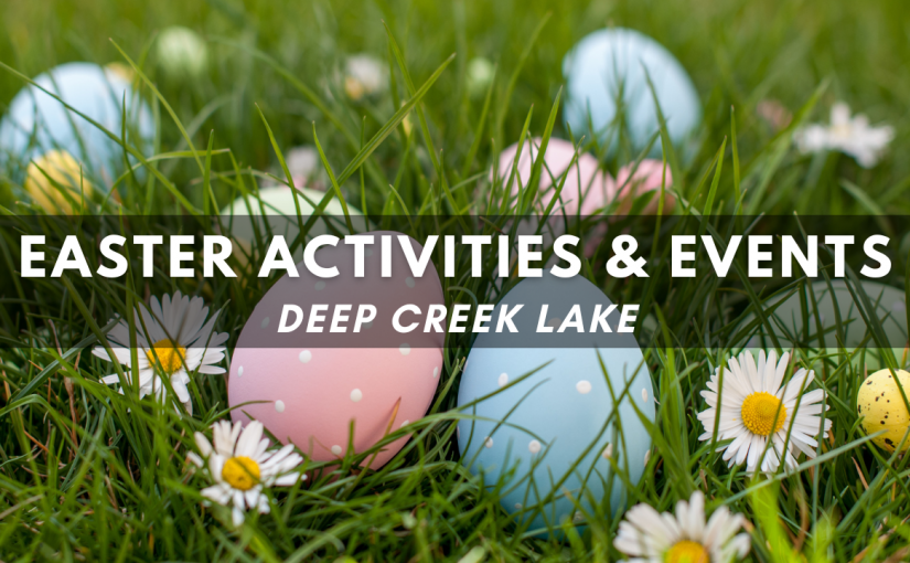 Deep Creek Lake Easter Events & Activities